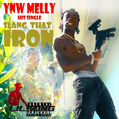 YNW Melly - Slang That Iron
